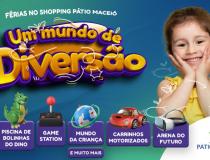 Shopping pátio maceió prepara uma programação imperdível para as férias das crianças, o mundo de diversão